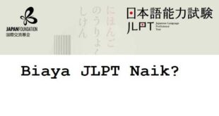 Biaya Ujian Bahasa Jepang JLPT 2022 naik