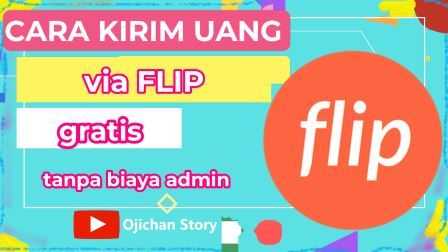 Cara kirim uang dengan FLIP Gratis