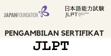 Cara Pengambilan Sertifikat JLPT