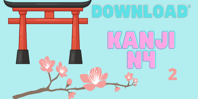 Download Kanji N4 agar lolos JLPT Part 2
