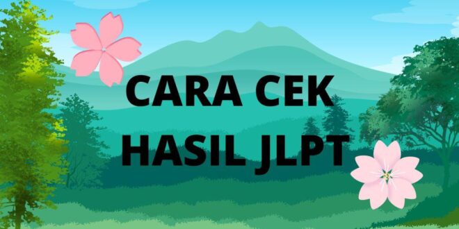 Cara cek JLPT Result