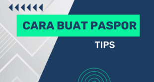 Cara Buat Paspor Online dan Tips Membuatnya