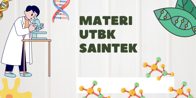 Materi UTBK Saintek apa ya?