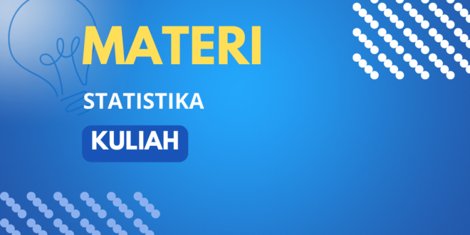 Materi Statistika Kuliah